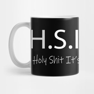 Holy Shit It's Only Wednesday! Mug